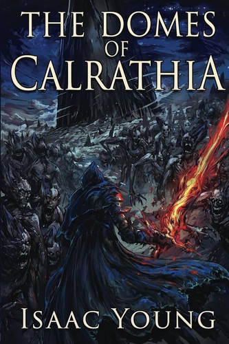 The Domes of Calrathia by Isaac Young