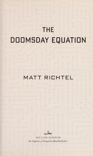 The Doomsday equation by Matt Richtel