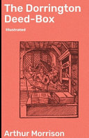 The Dorrington Deed-Box Illustrated by Arthur George Morrison