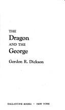The Dragon and the George by Gordon R. Dickson
