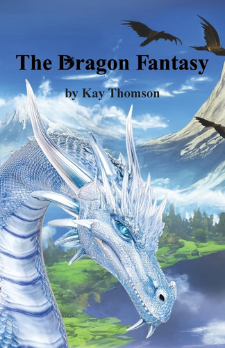 The Dragon Fantasy by Kay Thomson