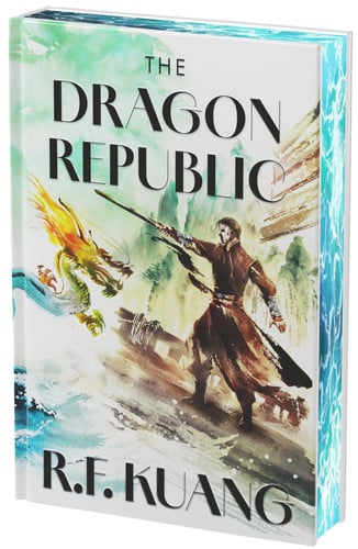 The Dragon Republic Deluxe Collector's Edition: The Second Volume in the Epic Fantasy Trilogy, Now in a Deluxe Illustrated Edition with Sprayed Edges (The Poppy War, 2) by Kuang, R. F.