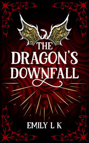 The Dragon's Downfall: (The Dragon's Song Series Book Two) : A Romantic Fantasy Series by L K, Emily