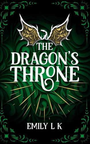 The Dragon's Throne: (The Dragon's Song Series Book One) : A Romantic Fantasy Series by L K, Emily