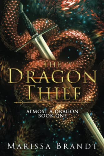 The Dragon Thief: An urban fantasy adventure (Almost a Dragon) by Brandt, Marissa