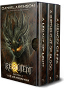 The Dragon War: The Complete Trilogy (World of Requiem) by Daniel Arenson