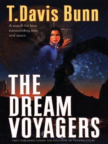 The dream voyagers by T. Davis Bunn