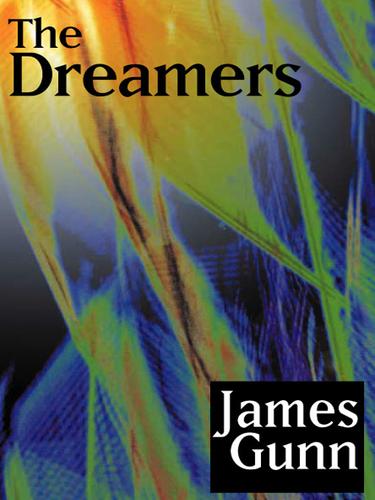 The Dreamers by James E. Gunn
