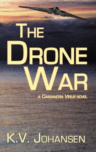 The drone war by K. V. Johansen