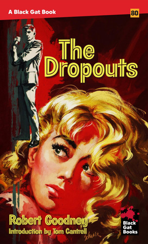 The Dropouts by Goodney, Robert