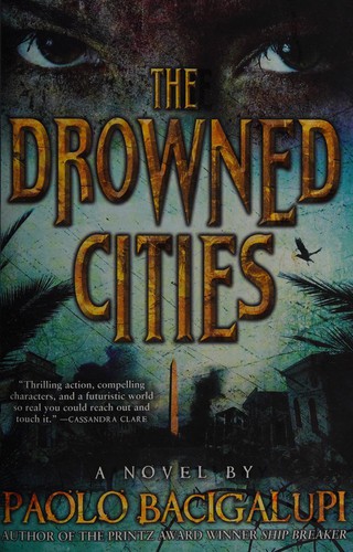 The drowned cities by Paolo Bacigalupi