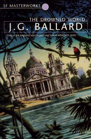 The Drowned World by J. G. Ballard