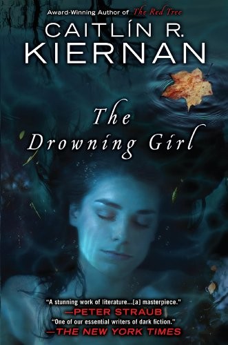 The drowning Girl by Caitlín R. Kiernan