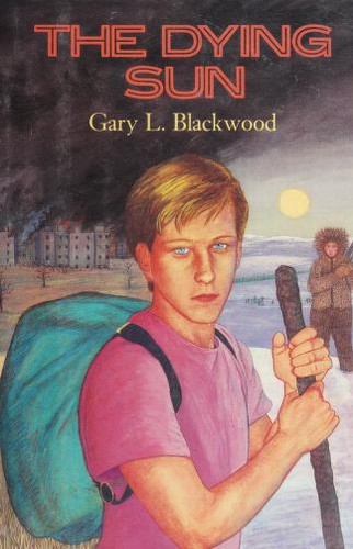 The dying sun by Gary L. Blackwood