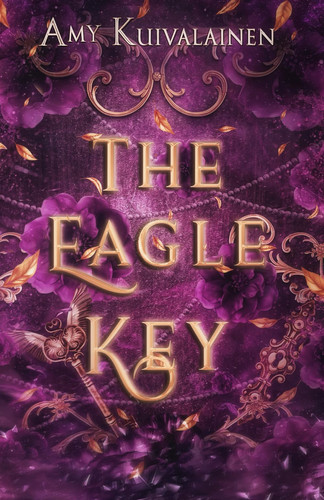 The Eagle Key A Sweet and Cozy Fantasy Romance by AMY. KUIVALAINEN