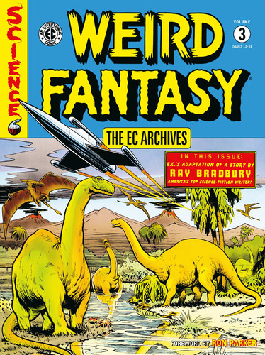 The EC Archives: Weird Fantasy Volume 3 by Al Feldstein