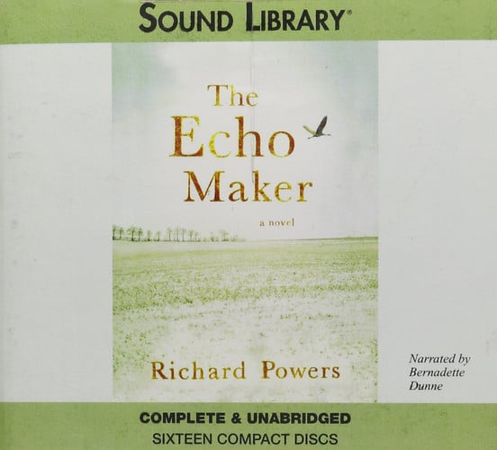 The Echo Maker: Library Edition by Powers, Richard