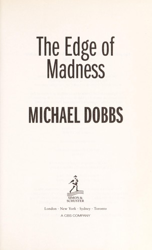 The edge of madness by Michael Dobbs
