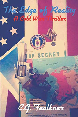 The Edge of Reality A Cold War Thriller by C. G. Faulkner