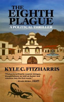 The Eighth Plague by Kyle C. Fitzharris