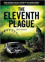 The Eleventh Plague by Jeff Hirsch