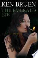 The Emerald Lie by Ken Bruen