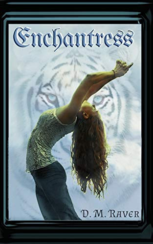 The Enchantress an Arabian Fantasy by D. M. Raver