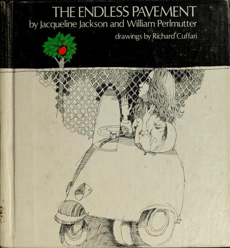 The endless pavement by Jacqueline Jackson