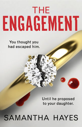 The Engagement An Absolutely Unputdownable Psychological Thriller with a Heart-Pounding Twist by Samantha Hayes