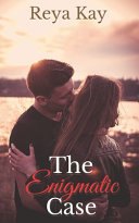 The Enigmatic Case by Reya Kay