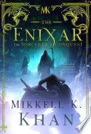 The Enixar: The Sorcerer's Conquest by Mikkell Khan