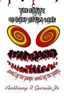 The Entity of Camp Devils Lake by Anthony Gurule
