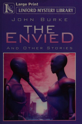 The envied and other stories by John Frederick Burke