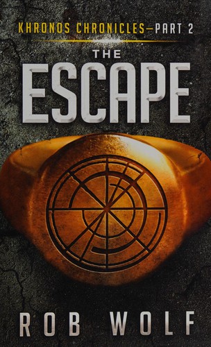The escape by Rob Wolf