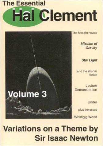 The Essential Hal Clement Volume 3 by Hal Clement