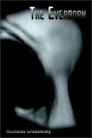 The Everborn by Nicholas Grabowsky