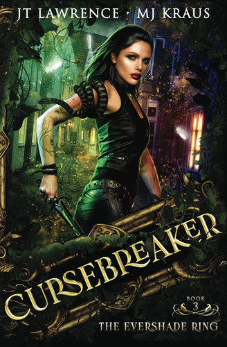 The Evershade Ring - Cursebreaker Book 3 (An Urban Fantasy Action Adventure) by Mj Kraus