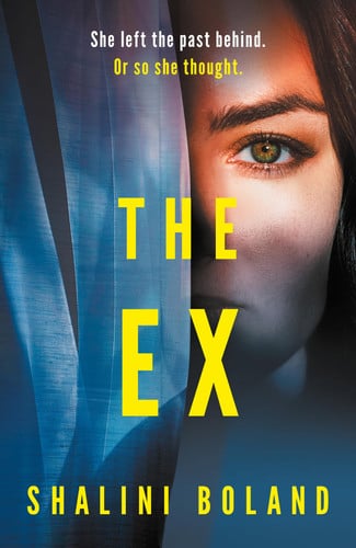 The Ex by Boland, Shalini