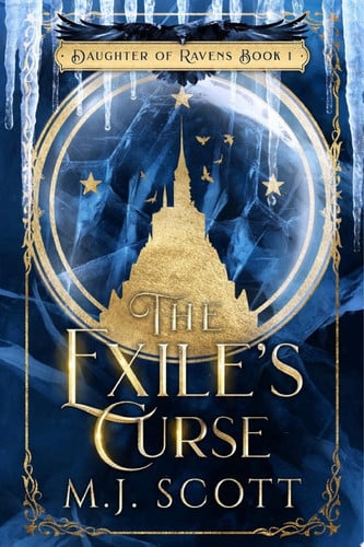 The Exile's Curse: A Romantic Fantasy Novel by M.J. Scott