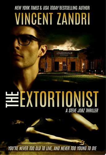 The Extortionist: A Steve Jobz PI Thriller by Vincent Zandri