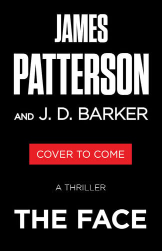 The Face: A Thriller by Patterson, James