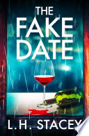 The Fake Date by L. H. Stacey