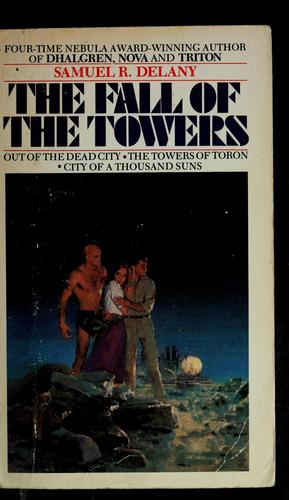 The fall of the towers by Samuel R. Delany