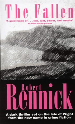 The Fallen A Crime Thriller by Robert Rennick
