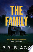 The Family by P.R. Black