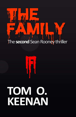The Family The 2nd Sean Rooney Thriller by Tom Keenan