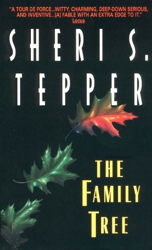 The family tree by Sheri S. Tepper