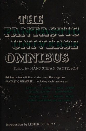 The Fantastic Universe Omnibus by Hans Stefan Santesson