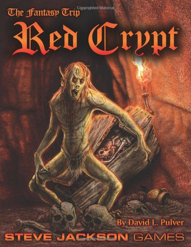 The Fantasy Trip: Red Crypt by Pulver, David L.