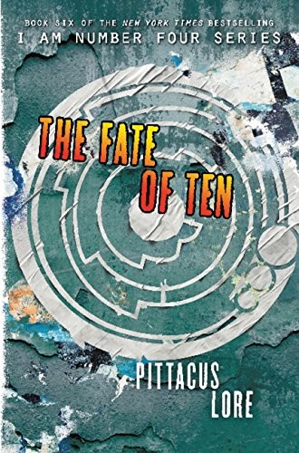 The fate of ten by Pittacus Lore